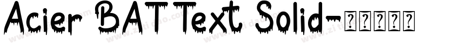 Acier BAT Text Solid字体转换